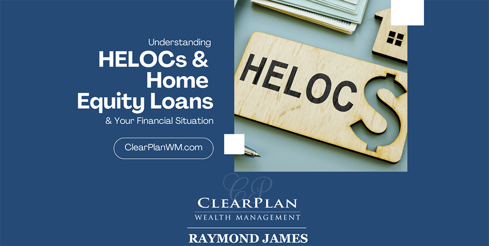 Understanding HELOCs & Home Equity Loans