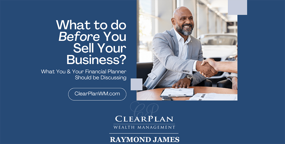 Financial Planning What to Do Before You Sell Your Business